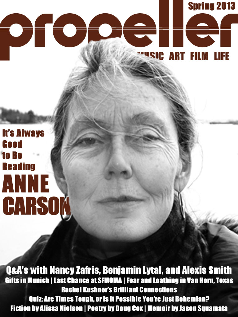 Propeller Spring 2013 - Anne Carson