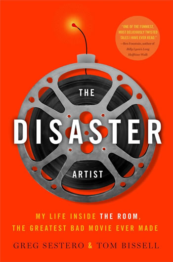 The Disaster Artist by Greg Sestero and Tom Bissell