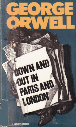 Down and Out in Paris and London by George Orwell