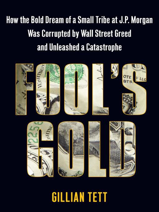 Fool's Gold by Gillian Tett