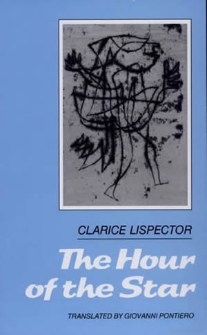 The Hour of the Star by Clarice Lispector