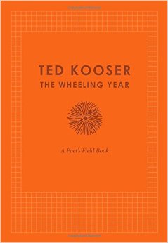 The Wheeling Year by Ted Kooser