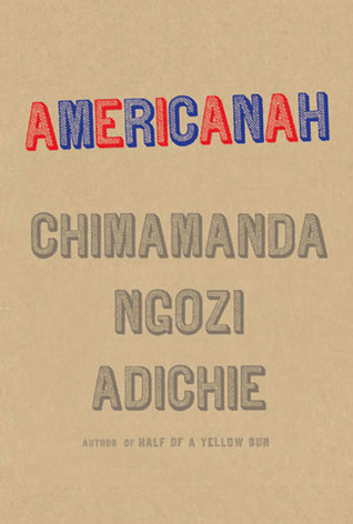 "Americanah" by Chimamanda Ngozi Adichie