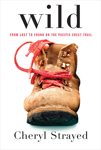 The cover of "Wild" by Cheryl Strayed 