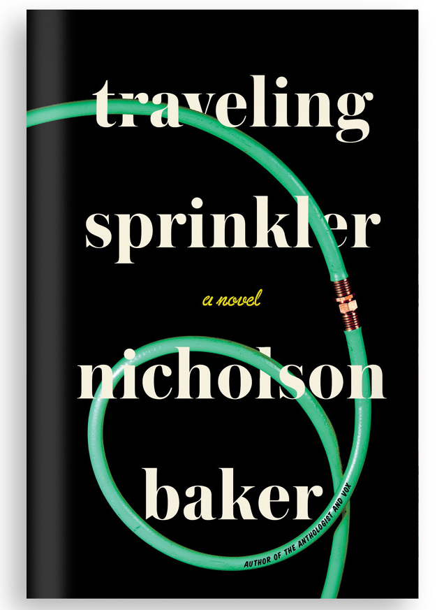 cover of Traveling Sprinkler by Nicholson Baker