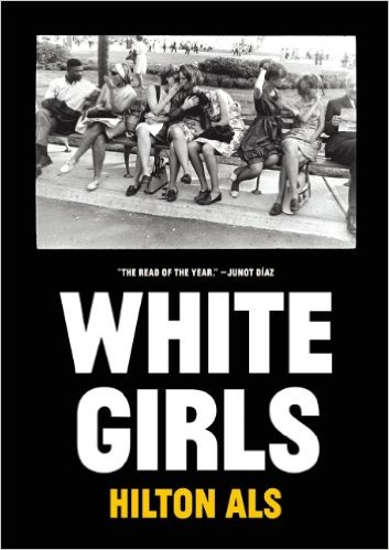 cover of White Girls by Hilton Als