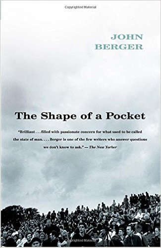 The Shape of a Pocket by John Berger