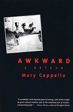 Awkward by Mary Cappello