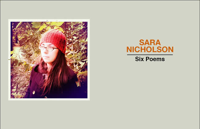 Sara Nicholson - six poems
