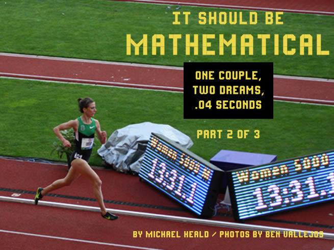 It Should be Mathematical: One Couple, Two Dreams, .04 Seconds by Michael Heald, photos by Vallejos