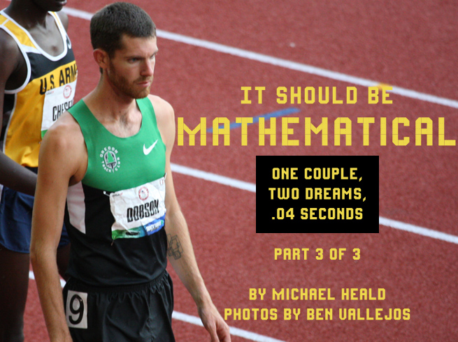 It Should be Mathematical: One Couple, Two Dreams, .04 Seconds by Michael Heald, photos by Vallejos