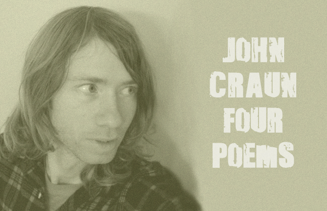 John Craun: Four Poems