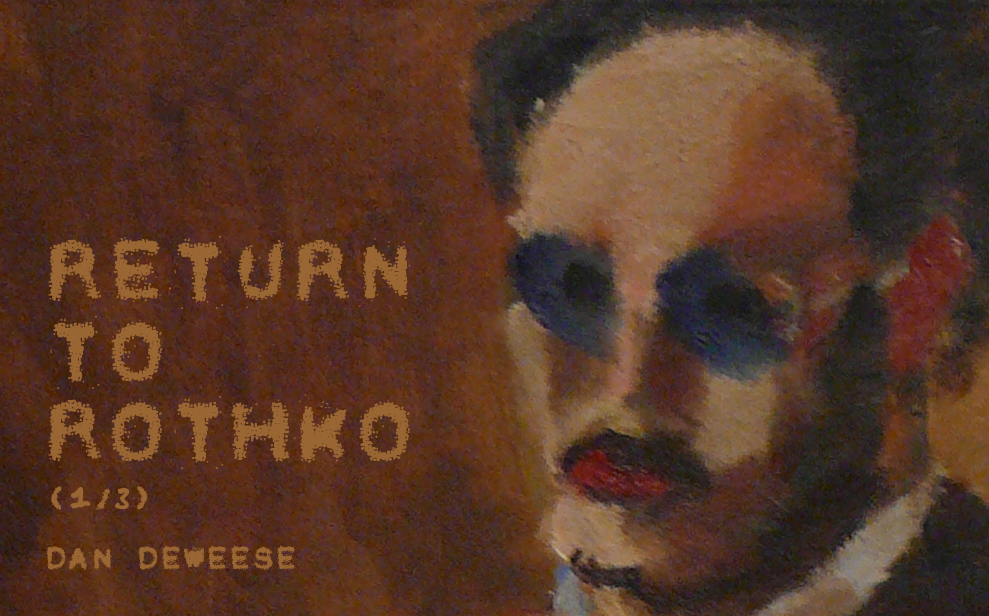 Return to Rothko (Part 1) by Dan DeWeese